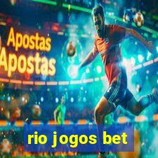 rio jogos bet